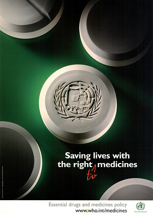 Saving lives with the right (to) medicines Essential drugs and medicines policy More information https://www.who.int/health-topics/medicines#tab=tab_1